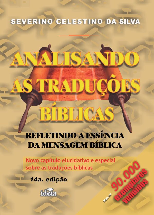 Analisando as traduções bíblicas - 14a. Edição - Severino Celestino da Silva