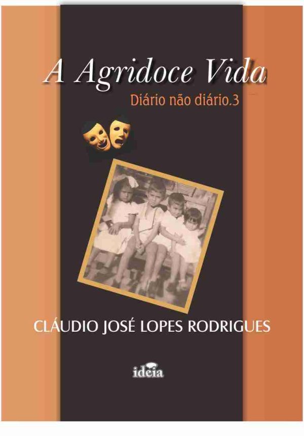 A agridoce vida