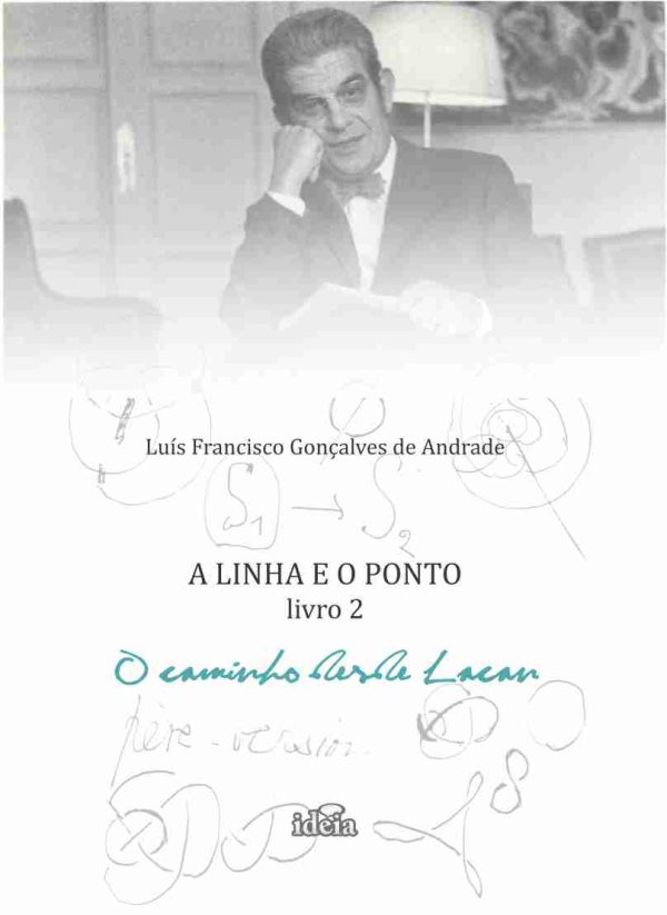 A linha e o ponto - livro 2 - O caminho desde Lacan