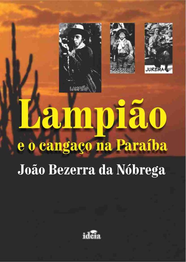 Lampião e o cangaço na Paraíba