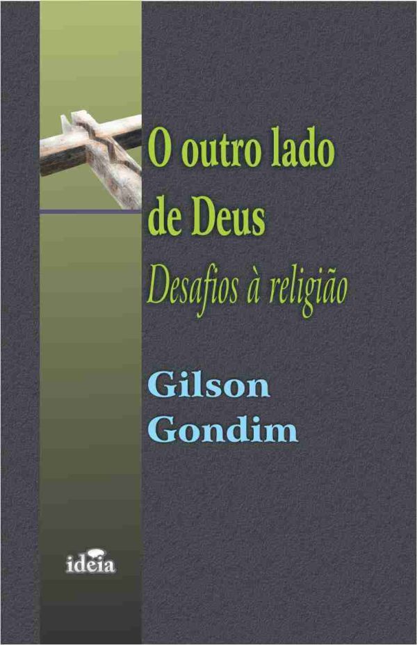 O outro lado de Deus: Desafios à religião