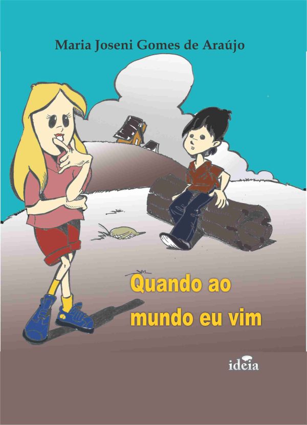 Quando ao mundo eu vim