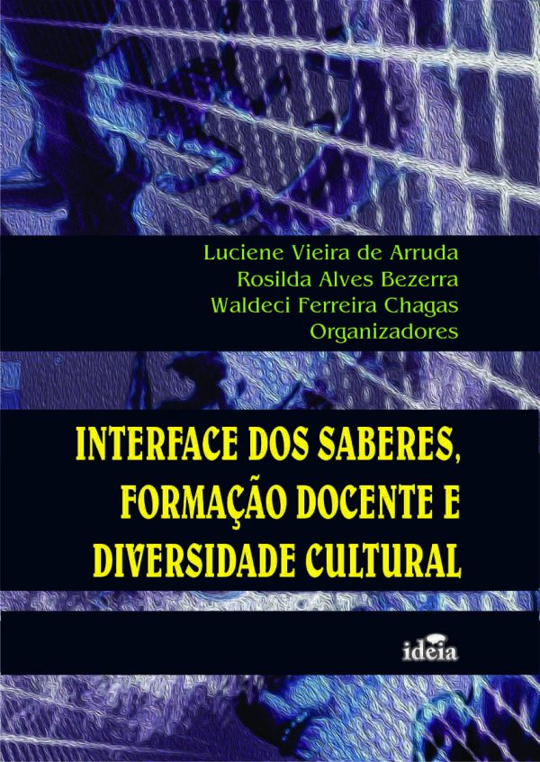 INTERFACE DOS SABERES,  FORMAÇÃO DOCENTE E  DIVERSIDADE CULTURAL