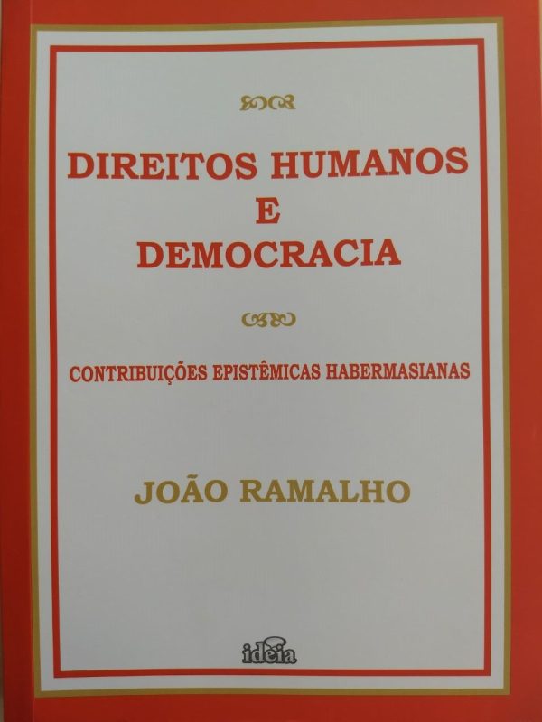 DIREITOS HUMANOS  E DEMOCRACIA: Contribuições epistêmicas habermasianas