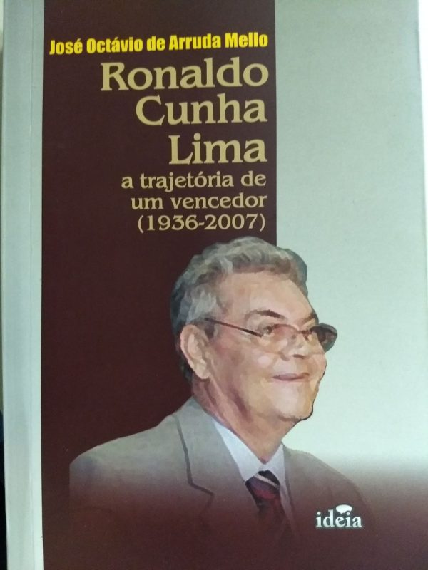Ronaldo Cunha Lima: a trajetória de um vencedor (1936-2997)