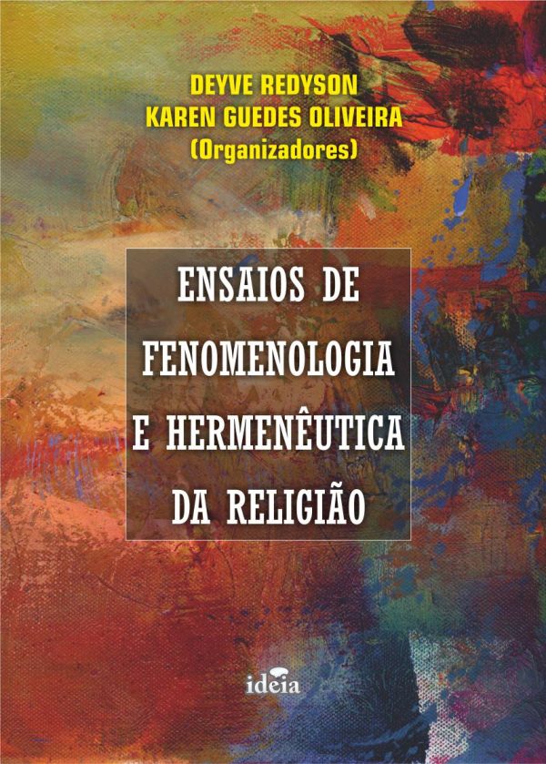 ENSAIOS DE  FENOMENOLOGIA  E HERMENÊUTICA  DA RELIGIÃO