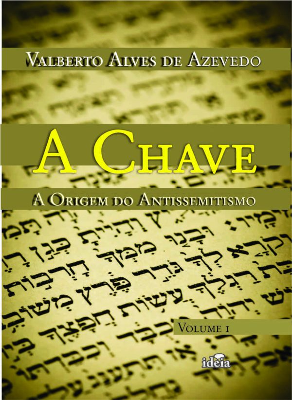 A Chave - A Origem do Antissemitismo