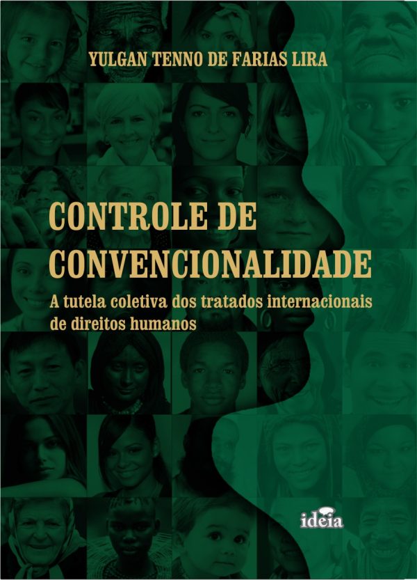 CONTROLE DE CONVENCIONALIDADE - A tutela coletiva dos tratados internacionais de direitos humanos