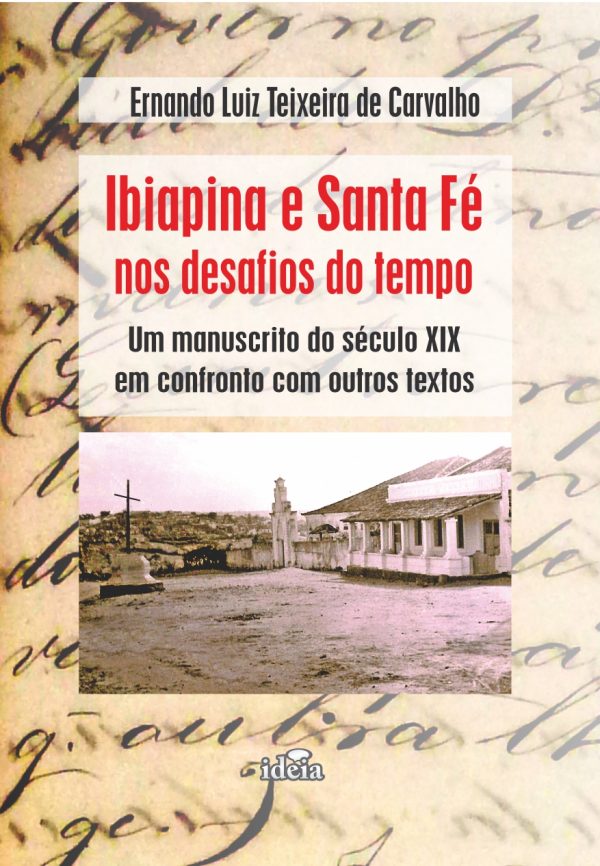 Ibiapina e Santa Fé: um manuscrito do Século XIX em confronto com outros textos