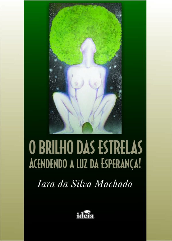 O BRILHO DAS ESTRELAS: ACENDENDO A LUZ DA ESPERANÇA