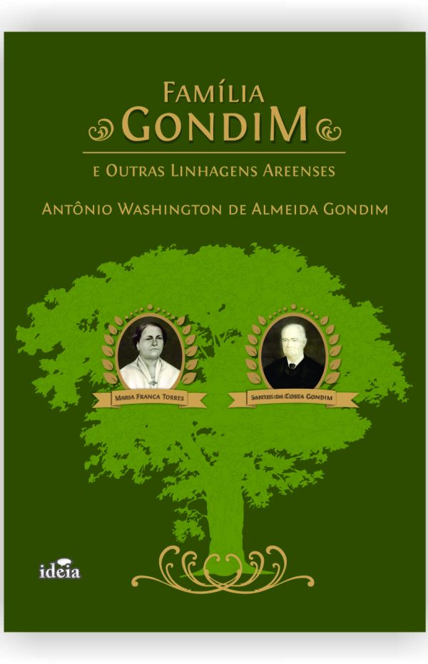 Família Gondim - e outras linhagens areenses - Antonio Washington de Almeida Gondim