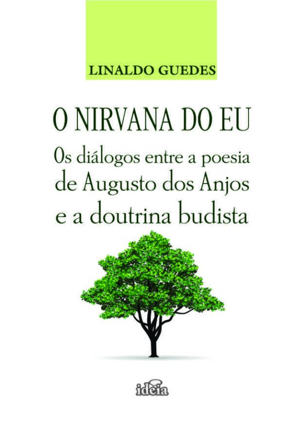 - Os diálogos entre a poesia de Augusto dos Anjos e a doutrina budista - LINALDO GUEDES