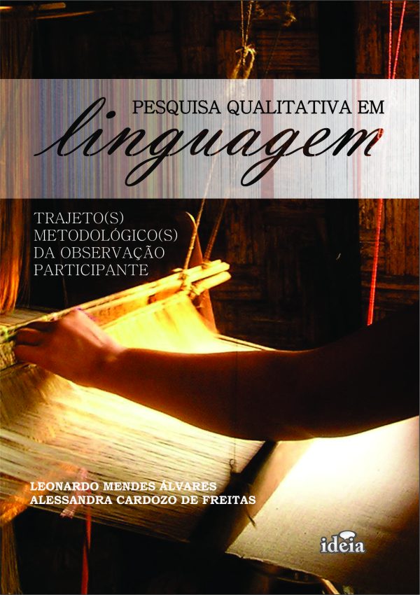 Pesquisa qualitativa em linguagem: trajeto(s) metodológico(s) da observação participante