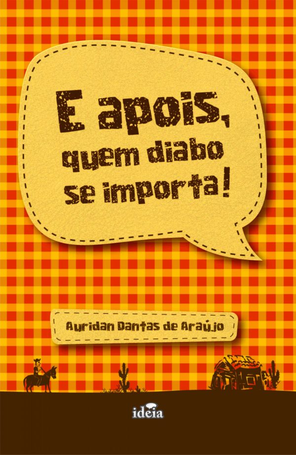 E apois, quem diabo se importa!