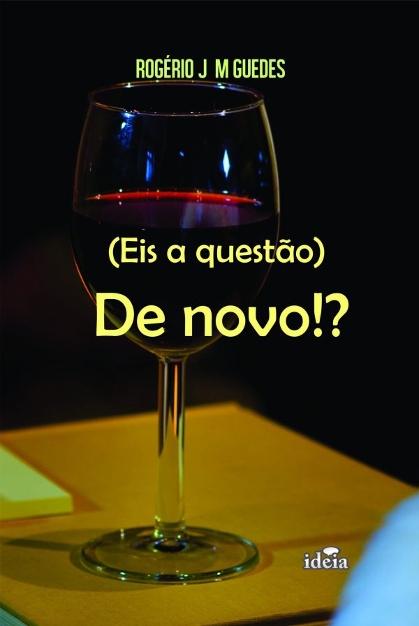 (Eis a questão) De novo!?