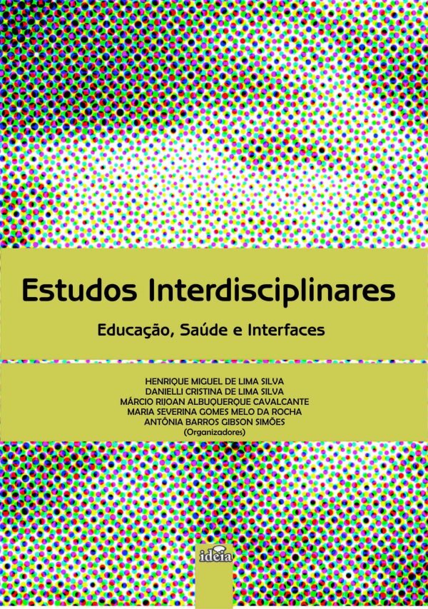 Estudos interdisciplinares: educação, saúde e interfaces