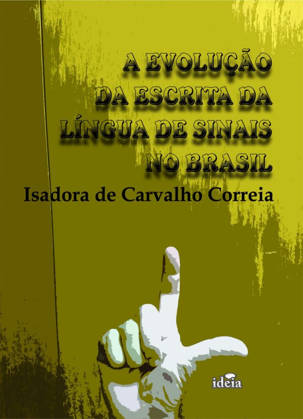 A evolução da escrita da língua de sinais no Brasil