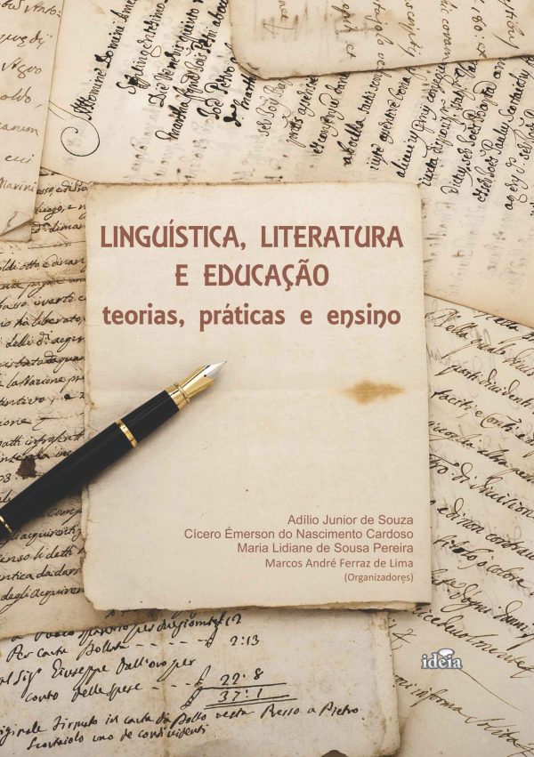 Linguística, literatura e educação: teorias, práticas e ensino