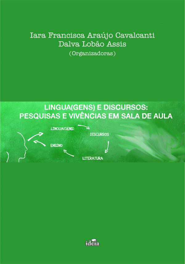 Língua(gens) e discursos: pesquisas e vivências em sala de aula