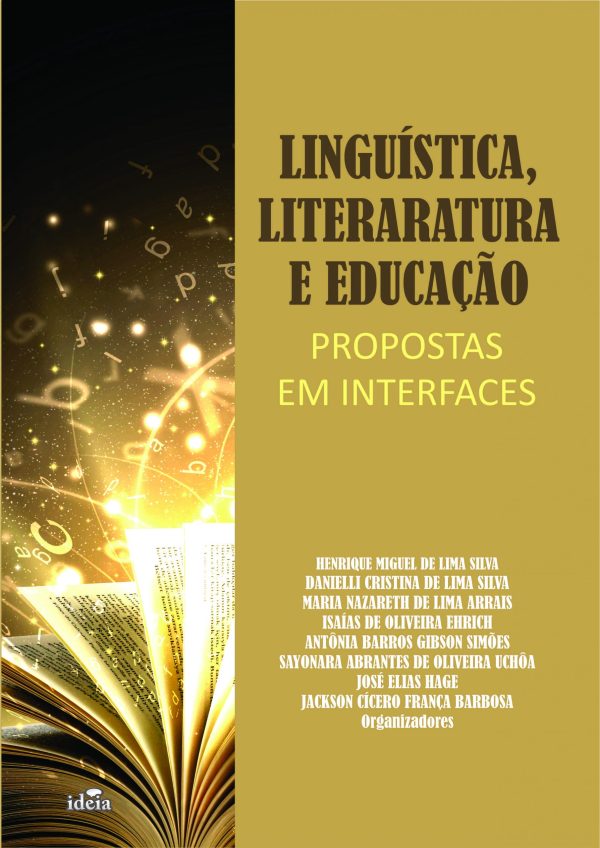Linguística, literatura e educação: propostas em interfaces