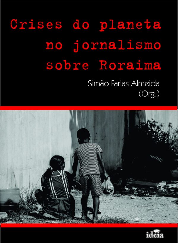 Crises do planeta  no jornalismo sobre Roraima