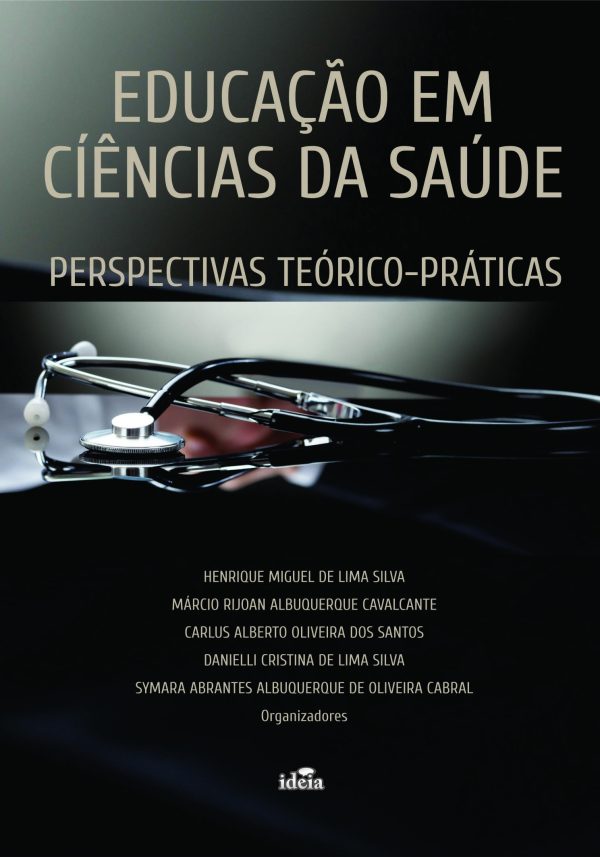 Educação em Ciências da Saúde: perspectivas teórico-práticas