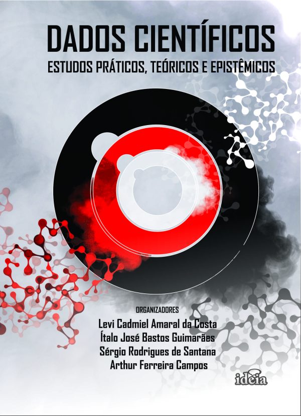 Dados científicos: estudos práticos, teóricos e epistêmicos