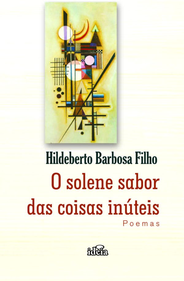 O solene sabor das coisas inúteis: poemas
