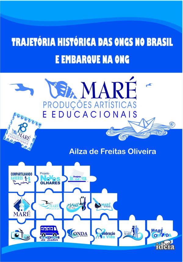 Trajetória histórica das ONGs no Brasil e embarque na ONG Maré Produções Artísticas e Educacionais