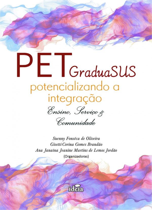 PET- GraduaSUS potencializando a integração ensino, serviço &comunidade