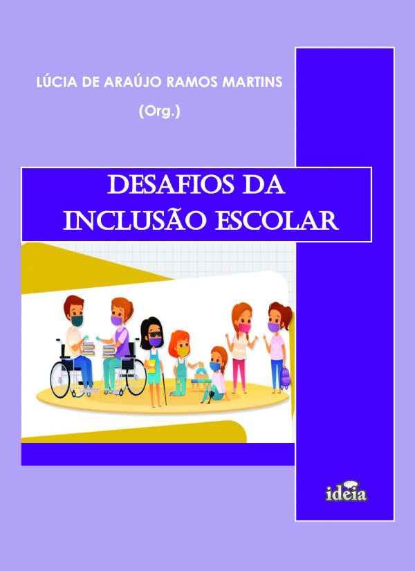DESAFIOS DA  INCLUSÃO ESCOLAR