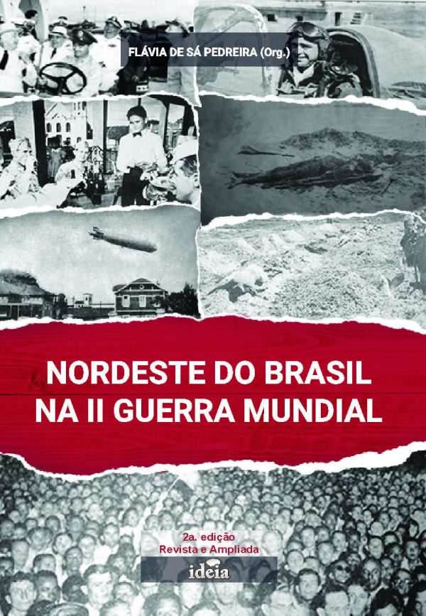 NORDESTE DO BRASIL NA II GUERRA MUNDIAL