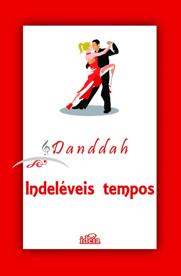 INDELÉVEIS TEMPOS