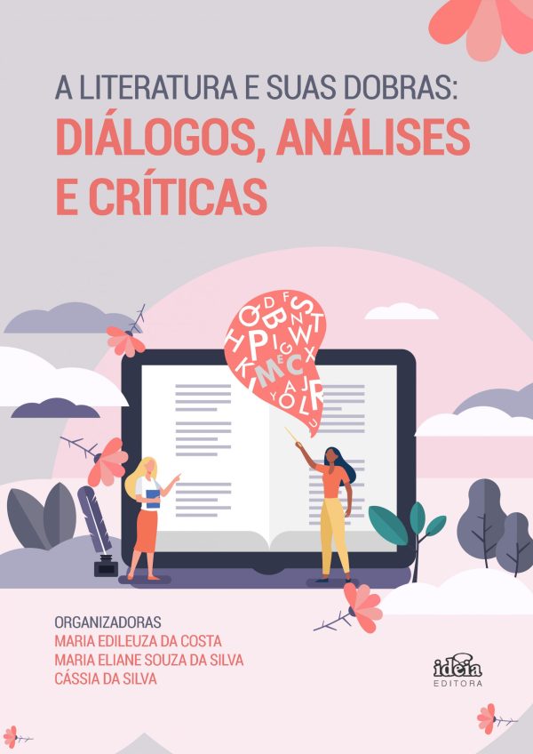 A LITERATURA E SUAS DOBRAS: DIÁLOGOS, ANÁLISES E CRÍTICAS