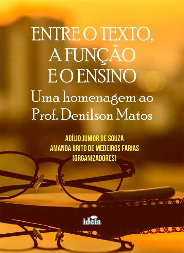 Entre o texto, a função e o ensino: uma homenagem ao Prof. Denilson Matos