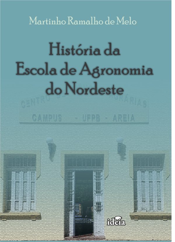 História da Escola de Agronomia do Nordeste
