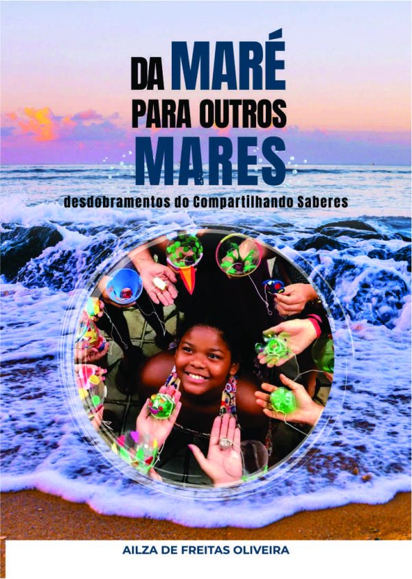 Da Maré para outros Mares: desdobramentos do Compartilhando Saberes