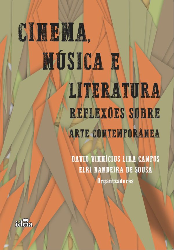 Cinema, música e literatura: reflexões sobre arte contemporânea
