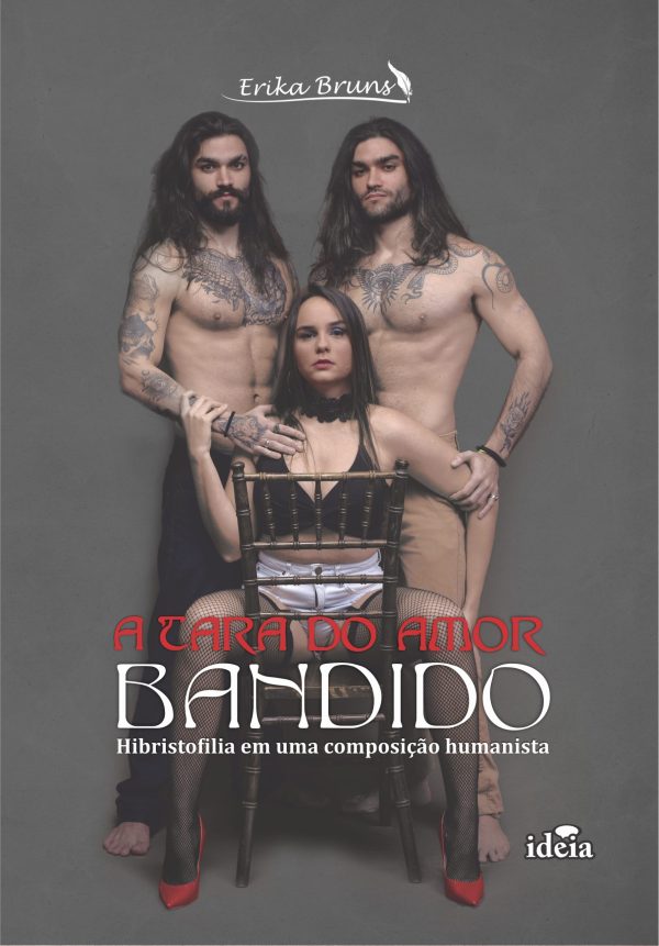 A TARA DO AMOR BANDIDO: HIBRISTOFILIA EM UMA COMPOSIÇÃO HUMANISTA