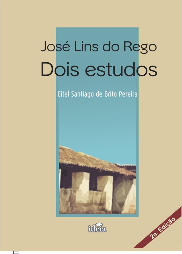 JOSÉ LINS DO REGO: DOIS ESTUDOS