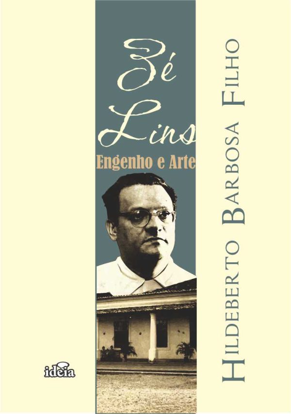 Zé Lins: Engenho e Arte
