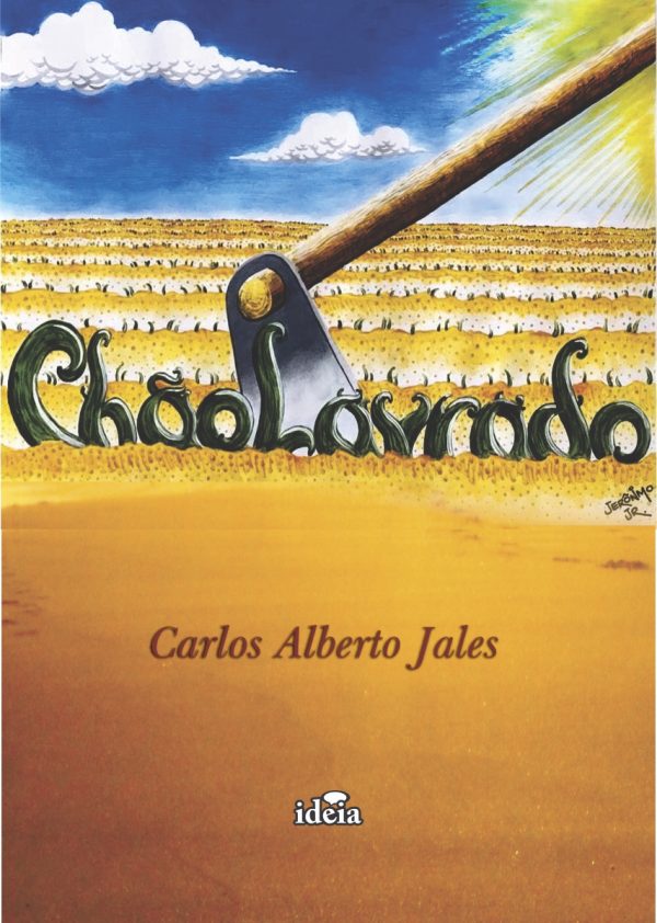 Chão lavrado / Carlos Alberto Jales