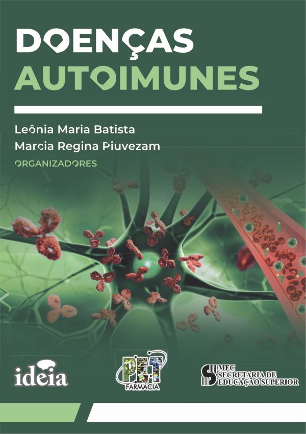 Doenças autoimunes / Leônia Maria Batista, Márcia Regina Piuvezam, organizadoras