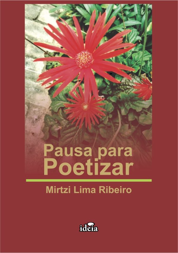 Pausa para Poetizar - Mirtzi Lima Ribeiro