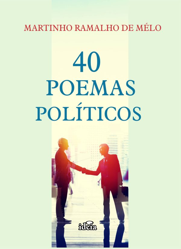 40 Poemas Políticos - Martinho Ramalho Leite
