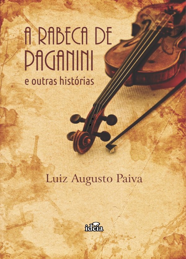 A Rabeca de Paganini e outras histórias - Luiz Augusto Paiva