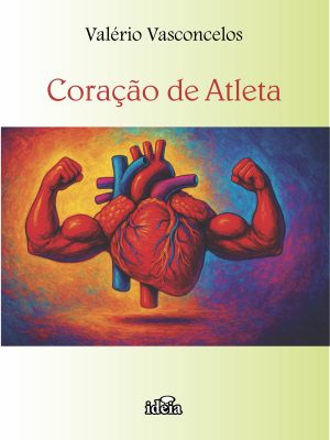 Coração de Atleta - Valério Vasconcelos