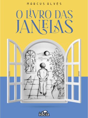O LIVRO DAS JANELAS - Marcus Alves