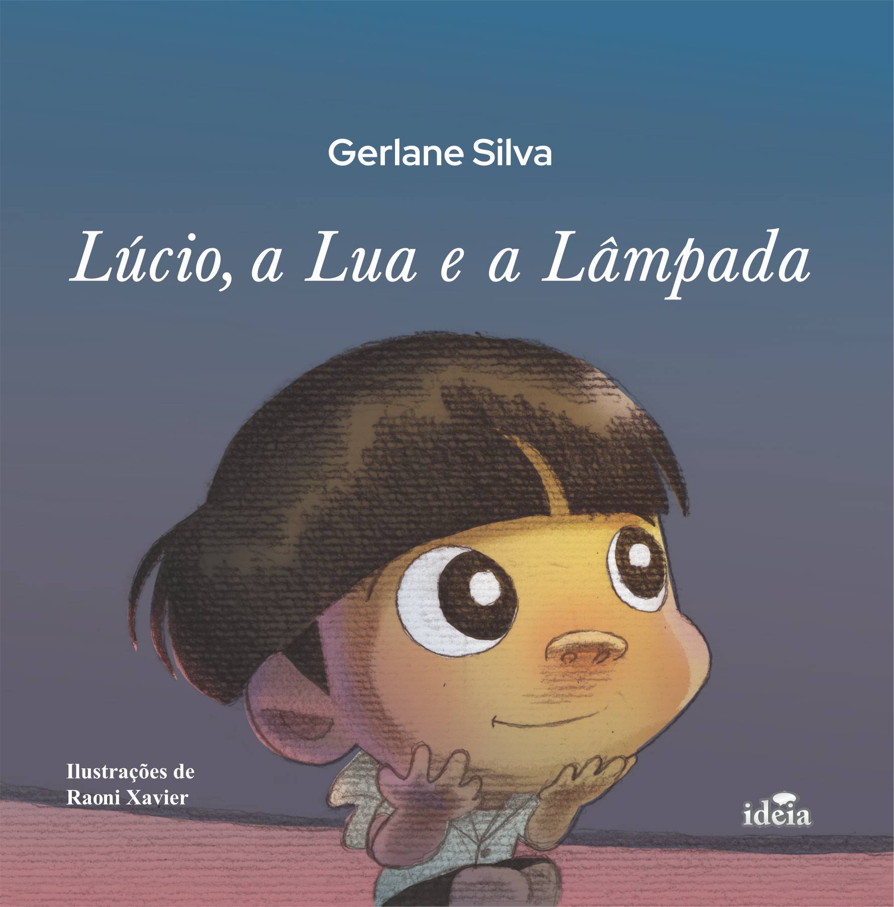 Lúcio, a lua e a lâmpada / Gerlane SIlva
