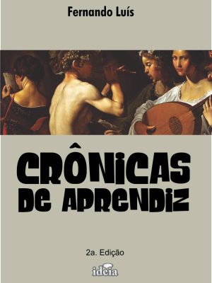 CRÔNICAS DE APRENDIZ - Fernando Luís